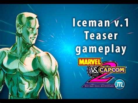 Marvel Vs Capcom M U G E N Project Iceman V Teaser Gameplay Youtube