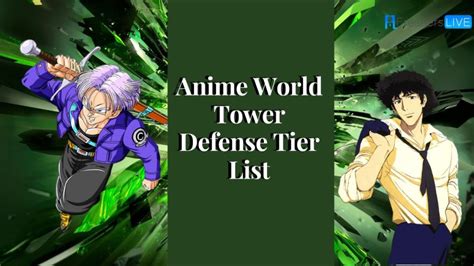 Anime World Tower Defense Tier List Ranked For 2023 THANH PHO TRE