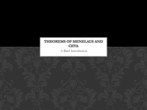 Ppt Theorems Of Menelaus And Ceva Powerpoint Presentation Free