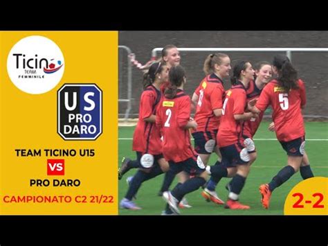 Team Ticino Femminile U15 VS Pro Daro Campionato C2 21 22 YouTube