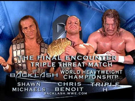 Backlash 2004 Shawn Michaels Vs Chris Benoit Vs Triple H Final Match Graphic R