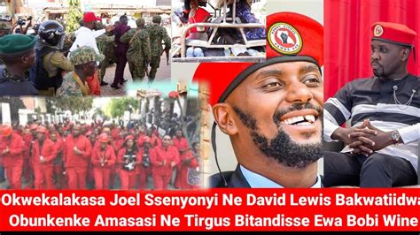 Okwekalakasa Kutandise Amasasi Ne Tirgus Bitandisse Ewa Bobi Wine Joel