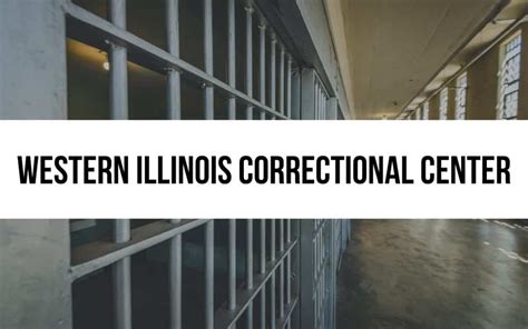 Western Illinois Correctional Center: An In-depth Overview