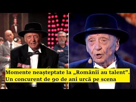 Momente neașteptate la Românii au talent Un concurent de 90 de ani