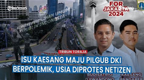 Ketum Psi Kaesang Maju Pilgub Dki Jakarta Diprotes Netizen Putusan Ma