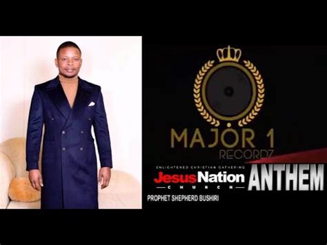 Jesus Nation Anthem Prophet Shepherd Bushiri YouTube