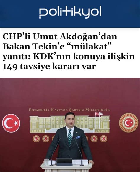 Chp Li Umut Akdo An Dan Bakan Tekin E Kdk N N Konuya Ili Kin