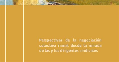 Cuaderno De Investigaci N Perspectivas De La Negociaci N Colectiva