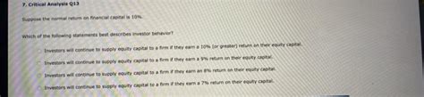 Solved 7 Critical Analysis Q13 Suppose The Normal Return On Chegg