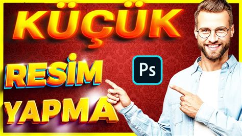 Youtube Thumbnail Yapma Youtube K K Resm Nasil Yapilir