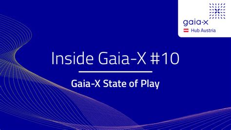 Inside Gaia X 10 Gaia X