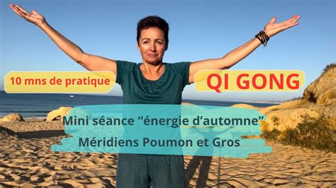 QI GONG De LAUTOMNE YouTube