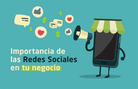 Importancia De Las Redes Sociales Para Tu Negocio