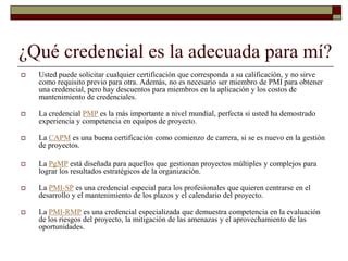 Certificaciones Del Pmi Capm Pmi Sp Pmi Rmp Pmp Pg Mp Ppt