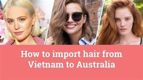 How To Import Hair From Vietnam To Australia Hard Or Easy Vnhair