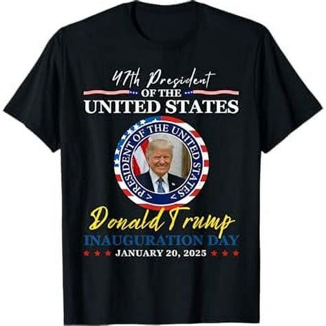 President Donald Trump Inauguration Day 2025 Memorabilia T-Shirt ...