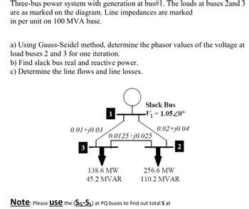 Answered Three Bus Power System With Generation Bartleby