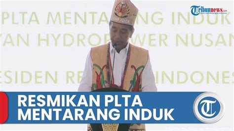 Presiden Jokowi Resmikan Groundbreaking PLTA Mentarang Induk Di