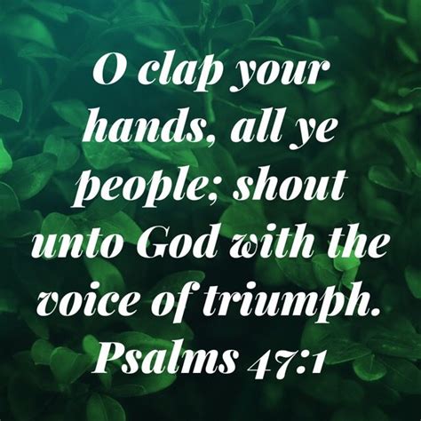 Psalm O Clap Your Hands All Ye People Shout Unto God With The