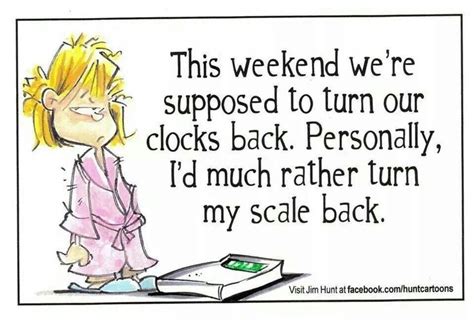 Turning Clocks Daylight Savings Time Humor Daylight Savings Time