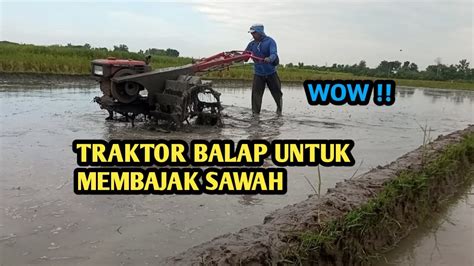 MESIN TRAKTOR UNTUK MEMBAJAK SAWAH TERBARU 2024 YouTube