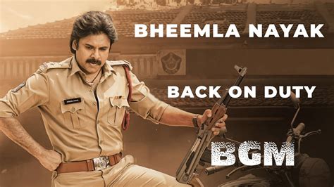 Bheemla Nayak Back On Duty Bgm Pawan Kalyan Rana Daggubati