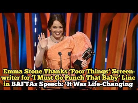 Emma Stone Thanks Poor Things Screenwriter For I Must Go Punch That