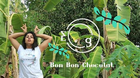 Bon Bon Chocolate EVERGLOW Cover By Sneha YouTube