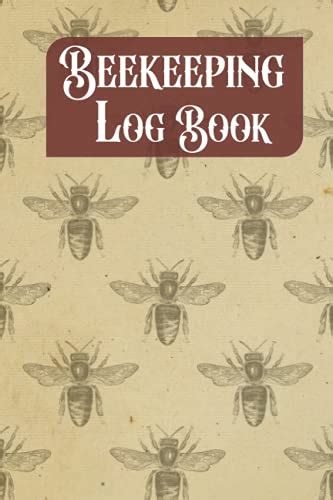 Beekeeping Log Book Bee Inspection Checklist Sheets And Notes For