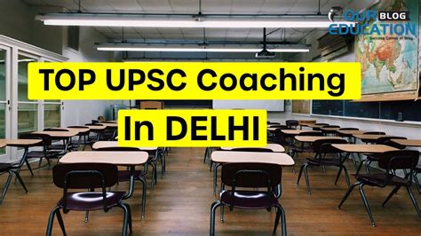 TOP 10 UPSC Coaching In DELHI Top 5 IAS Coaching In Delhi Best IAS