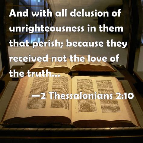 Thessalonians And With All Delusion Of Unrighteousness In Them