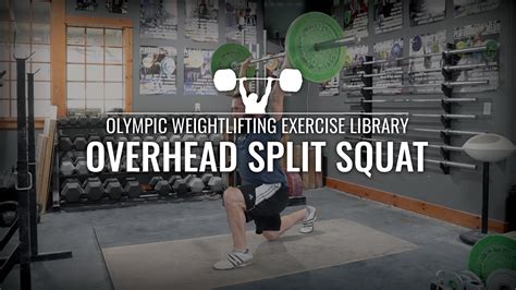 Overhead Split Squat Olympic Weightlifting Exercise Library Youtube