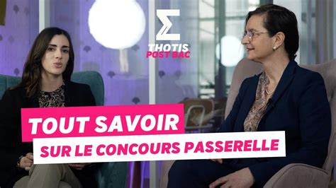 Tout Savoir Sur Le Concours Passerelle Youtube