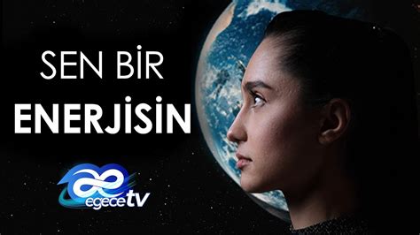 Sen Bir Enerjisin Egece TV Belgeseli Yayında YouTube