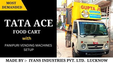 TATA ACE FOOD CART IN LUCKNOW TATA ACE FOOD CART FOOD VAN FAST