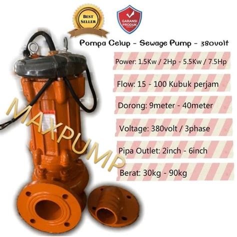 Jual MAXPUMP Sewage Pump Pompa Celup Air Kotor 7 5hp 3phase Submersibe