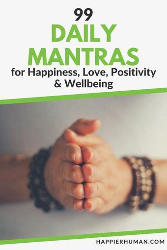 99 Daily Mantras To Live By For Happiness And Life Satisfaction