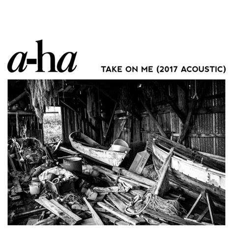 a-ha – Take On Me (2017 Acoustic) Lyrics | Genius Lyrics