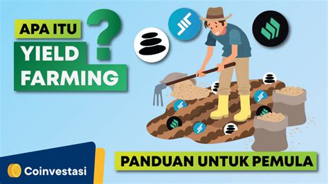 Mengenal Yield Farming Untuk Pemula Coinvestasi