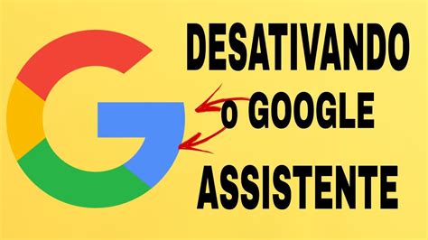 Como Desativar O Google Assistente Do Seu Celular Youtube