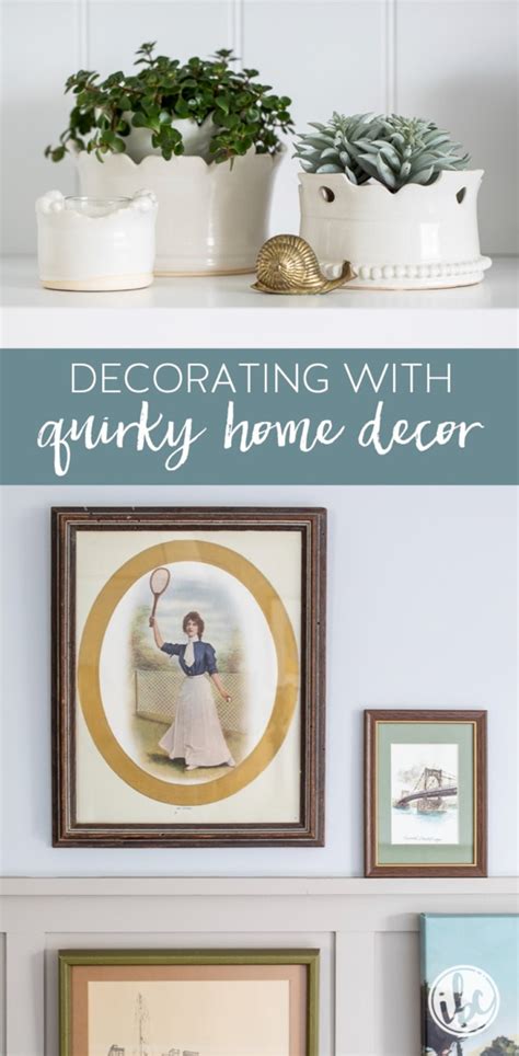 Why I Recommend Quirky Home Decor - Home Decorating Tips & Ideas