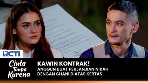 Kawin Kontrak Anggun Masih Tak Enggan Untuk Dinikahi Ghani Cinta