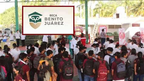 Becas Benito Ju Rez As Puedes Consultar El Estatus De Tu