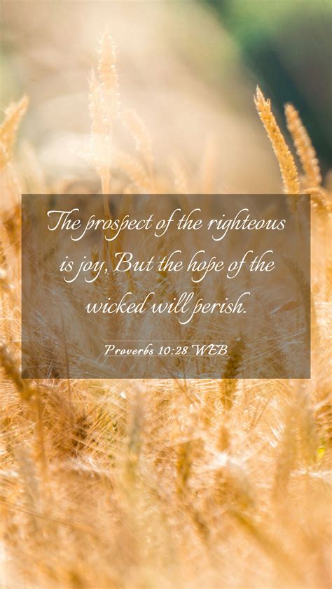 Proverbs 10 28 The Prospect Of The Righteous Is Joy Wallpapers