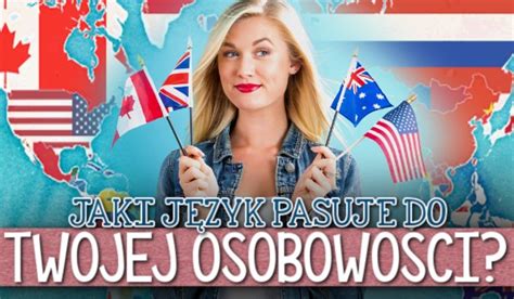 Jaki J Zyk Pasuje Do Twojej Osobowo Ci Samequizy