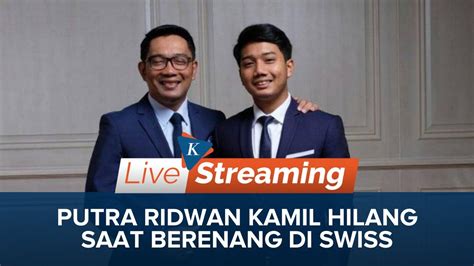 Live Report Update Kasus Hilangnya Emmeril Khan Putra Ridwan Kamil