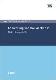 DIN Taschenbuch 129 2 Abdichtung von Bauwerken 2 Bücher DIN Normen