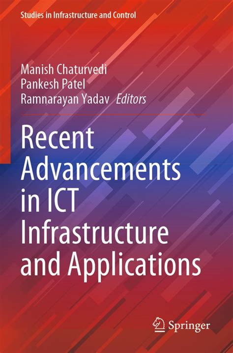 Studies In Infrastructure And Control Recent Advancements In Ict