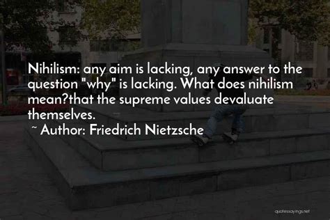 Top 22 Quotes And Sayings About Nihilism Nietzsche