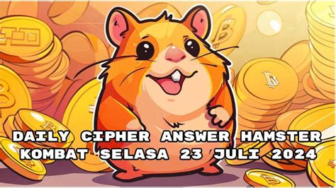 Jangan Kelewat Daily Cipher Answer Hamster Kombat Selasa Juli